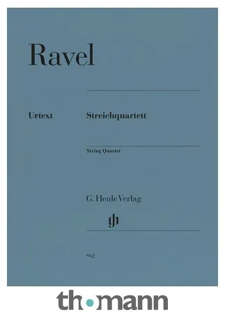 Henle Verlag Ravel Streichquartett F-Dur