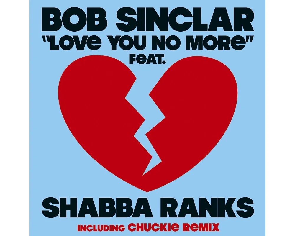 Bob Sinclar feat. Shabba Ranks - Love You No More
