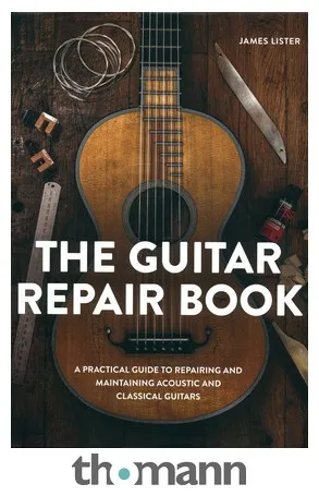 The Crowood Press Ltd The Guitar Repair Book