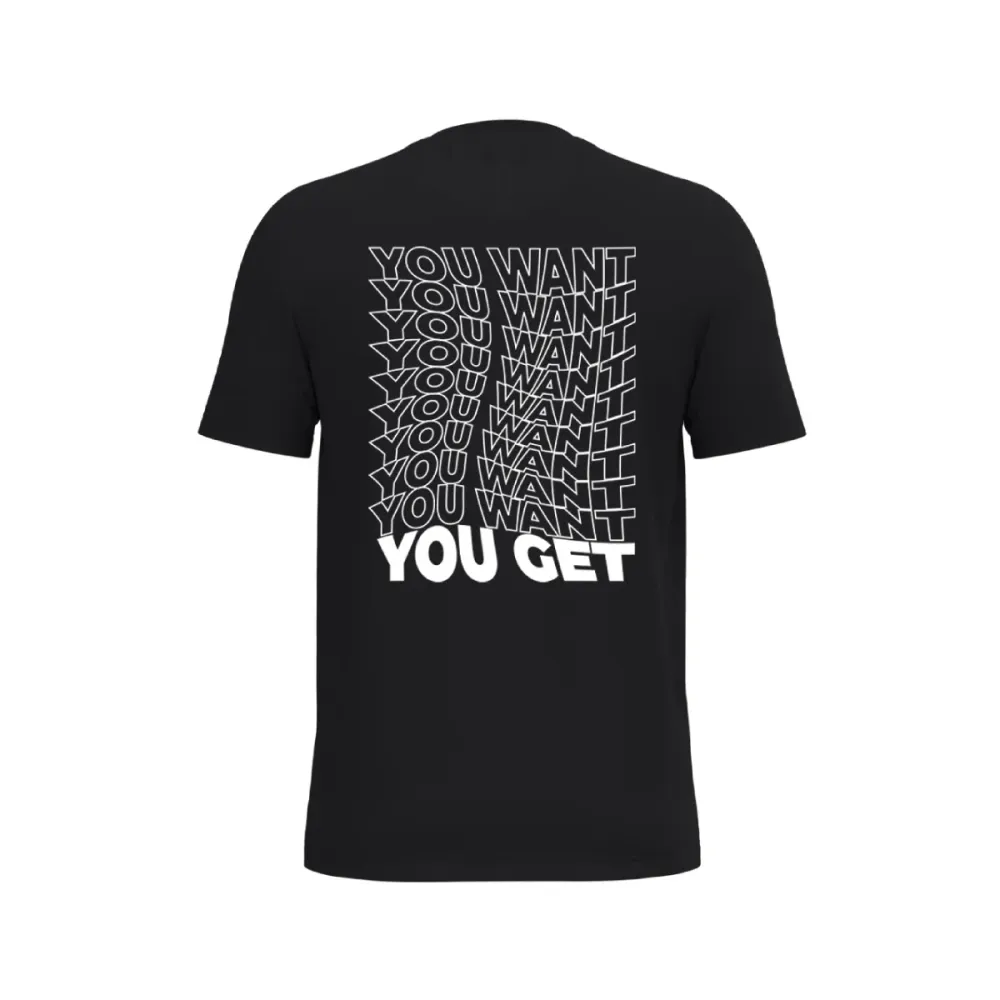 T-Shirt You Get Flow (Unissexo)