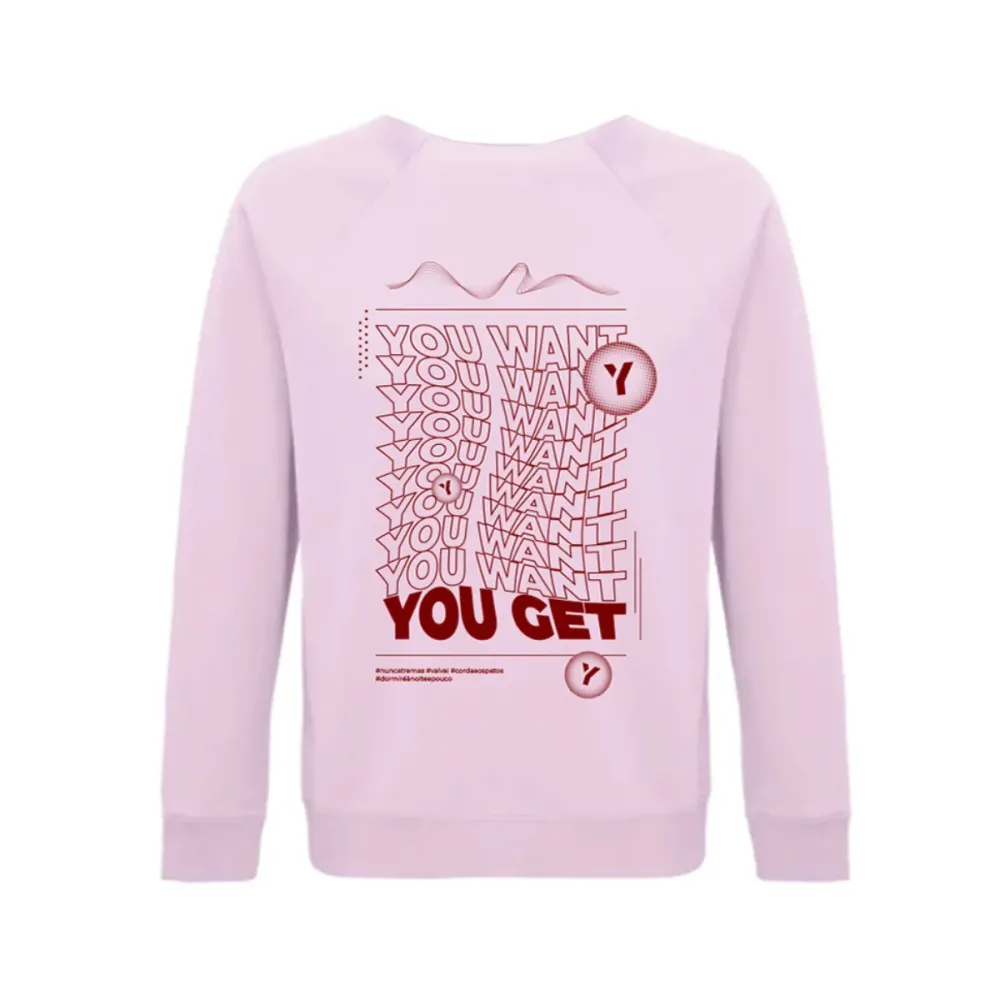 Sweatshirt You Get Wave (Unissexo)