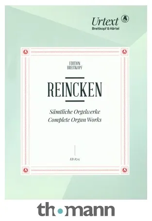Breitkopf & Härtel Reincken Sämtliche Orgelwerke